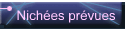 Nich�es pr�vues